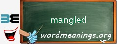 WordMeaning blackboard for mangled